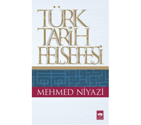 Türk Tarih Felsefesi Türk Tarih Felsefesi