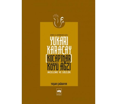 Yukarı Karaçay (Kocapınar) Köyü Ağzı Yukarı Karaçay (Kocapınar) Köyü Ağzı