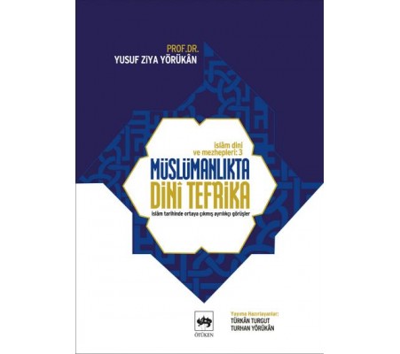 Müslümanlıkta Dini Tefrika Müslümanlıkta Dini Tefrika