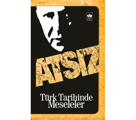 Türk Tarihinde Meseleler Türk Tarihinde Meseleler