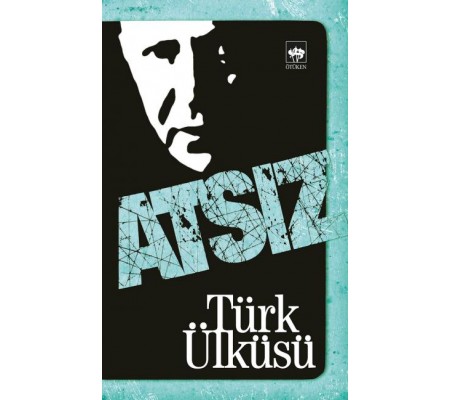 Türk Ülküsü Türk Ülküsü