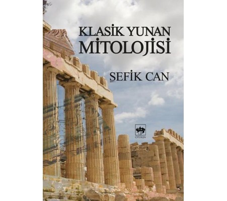 Klasik Yunan Mitolojisi Klasik Yunan Mitolojisi