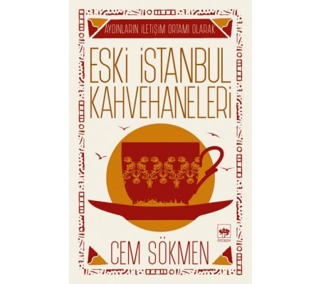 Eski İstanbul Kahvehaneleri Eski İstanbul Kahvehaneleri