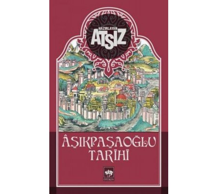 Aşıkpaşaoğlu Tarihi Aşıkpaşaoğlu Tarihi