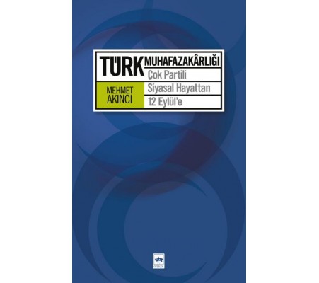 Türk Muhafazakarlığı Türk Muhafazakarlığı