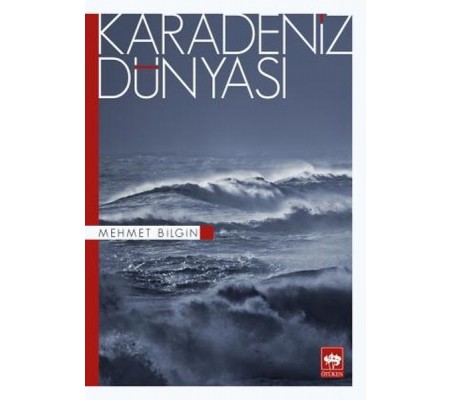 Karadeniz Dünyası Karadeniz Dünyası