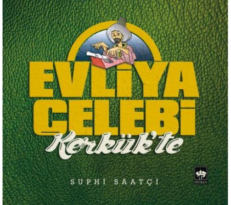 Evliya Çelebi Kerkük'te