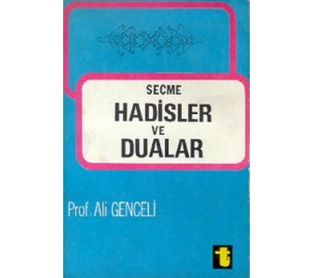 Seçme Hadisler ve Dualar