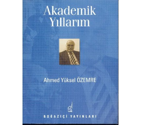 Akademik Yıllarım Akademik Yıllarım