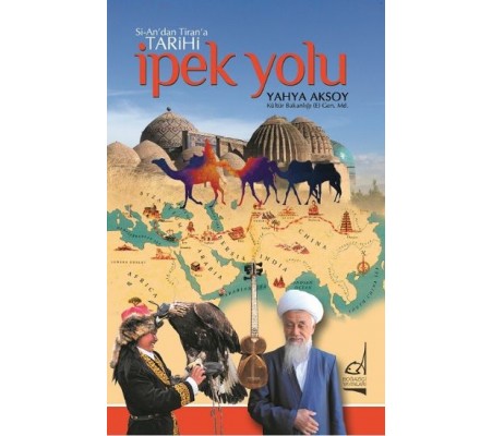 Si-An'dan Tiran'a Tarihi İpek Yolu Si-An'dan Tiran'a Tarihi İpek Yolu
