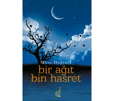 Bir Ağıt Bin Hasret Bir Ağıt Bin Hasret
