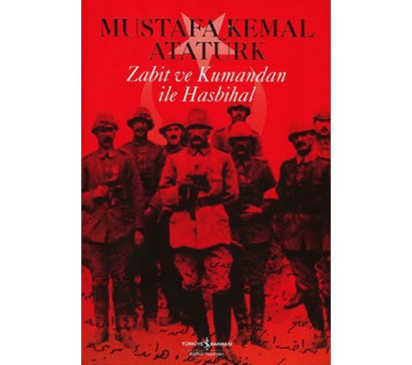 Zabit ve Kumandan ile Hasbihal Zabit ve Kumandan ile Hasbihal