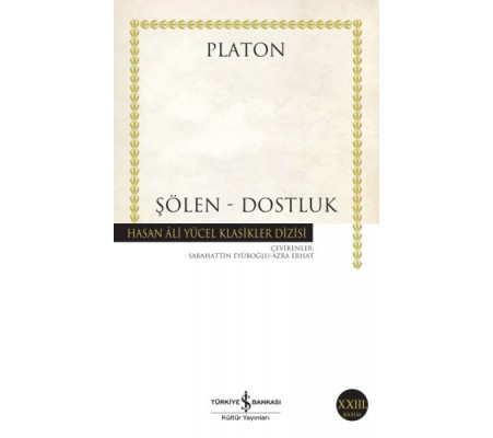 Şölen - Dostluk - Hasan Ali Yücel Klasikleri Şölen - Dostluk - Hasan Ali Yücel Klasikleri