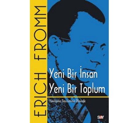 Yeni Bir İnsan Yeni Bir Toplum Yeni Bir İnsan Yeni Bir Toplum