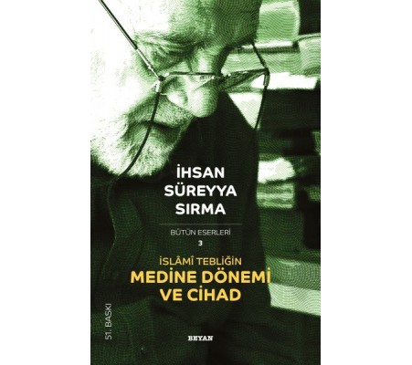 İslami Tebliğin Medine Dönemi ve Cihad