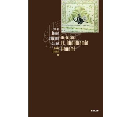 Belgelerle 2. Abdülhamid Dönemi