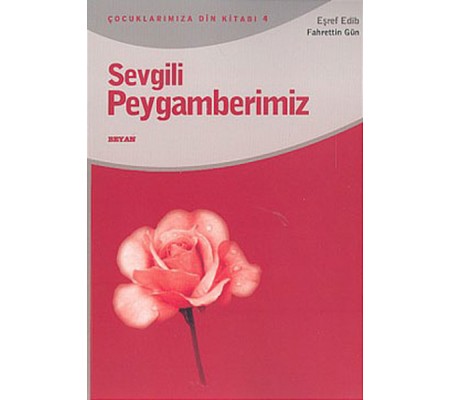 Sevgili Peygamberimiz Sevgili Peygamberimiz