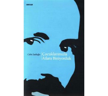 Çocuklarımızla Atlara Biniyorduk Çocuklarımızla Atlara Biniyorduk