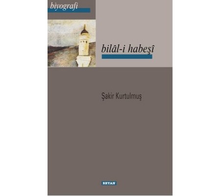 Bilal-i Habeşi Bilal-i Habeşi