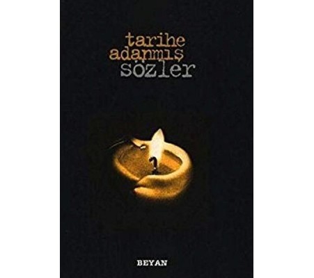 Tarihe Adanmış Sözler (Küçük Boy)
