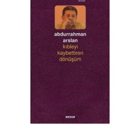 Kıbleyi Kaybettiren Dönüşüm