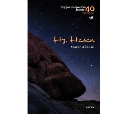 Hz. Hasan - Peygamberimizin İzinde 40 Sahabi - 16 Hz. Hasan - Peygamberimizin İzinde 40 Sahabi - 16