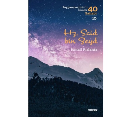 Hz. Said bin Zeyd - Peygamberimiz'in İzinde 40 Sahabi - 10 Hz. Said bin Zeyd - Peygamberimiz'in İzinde 40 Sahabi - 10