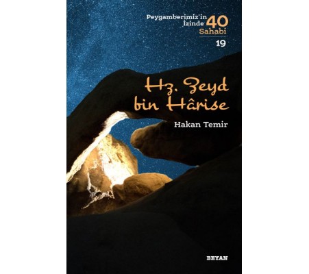Hz. Zeyd Bin Harise - Peygamberimiz'in İzinde 40 Sahabi - 19 Hz. Zeyd Bin Harise - Peygamberimiz'in İzinde 40 Sahabi - 19