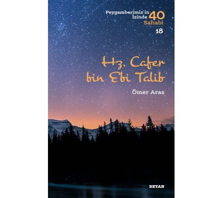 Hz. Cafer bin Ebi Talib - Peygamberimiz'in İzinde 40 Sahabi - 18 Hz. Cafer bin Ebi Talib - Peygamberimiz'in İzinde 40 Sahabi - 18