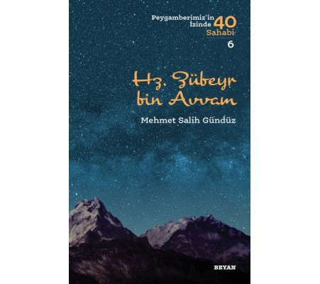 Hz. Zübeyr Bin Avvam - Peygamberimiz'in İzinde 40 Sahabi - 6 Hz. Zübeyr Bin Avvam - Peygamberimiz'in İzinde 40 Sahabi - 6