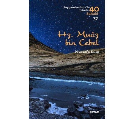 Hz. Muaz Bin Cebel - Peygamberimiz'in 40 Sahabi - 37 Hz. Muaz Bin Cebel - Peygamberimiz'in 40 Sahabi - 37