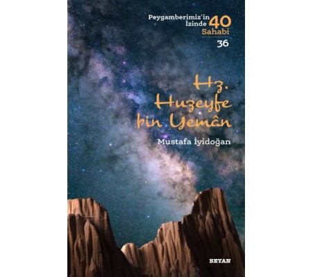 Hz. Huzeyfe bin Yaman - Peygamberimiz'in 40 Sahabi - 36 Hz. Huzeyfe bin Yaman - Peygamberimiz'in 40 Sahabi - 36