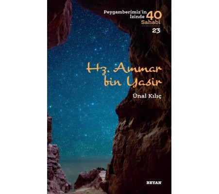 Hz. Ammar Bin Yasir - Peygamberimiz'in İzinde 40 Sahabi - 23