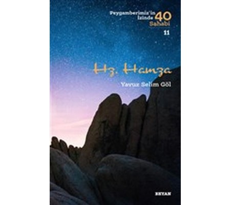 Hz. Hamza - Peygamberimiz'in İzinde 40 Sahabi - 11 Hz. Hamza - Peygamberimiz'in İzinde 40 Sahabi - 11
