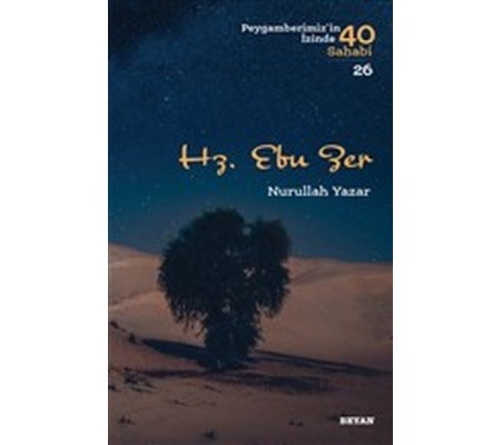 Hz. Ebu Zer - Peygamberimiz'in İzinde 40 Sahabi - 26 Hz. Ebu Zer - Peygamberimiz'in İzinde 40 Sahabi - 26