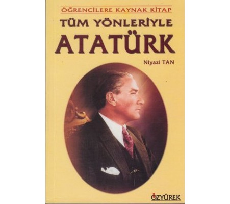 Tüm Yönleriyle Atatürk