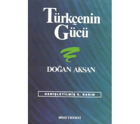 Türkçenin Gücü Türk Dilinin Zenginliklerine Tanıklar Türkçenin Gücü Türk Dilinin Zenginliklerine Tanıklar
