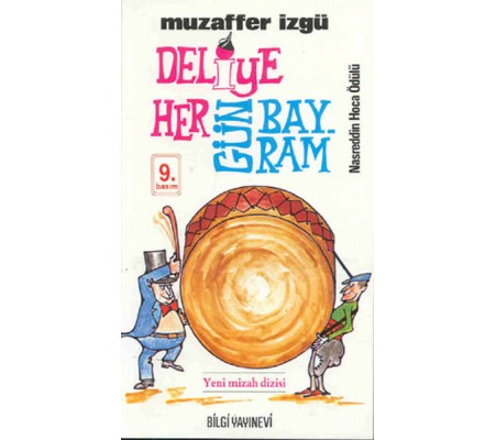 Deliye Hergün Bayram Deliye Hergün Bayram