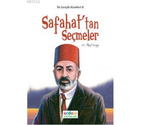 İlk Gençlik Klasikleri 8 - Safahat'tan Seçmeler İlk Gençlik Klasikleri 8 - Safahat'tan Seçmeler