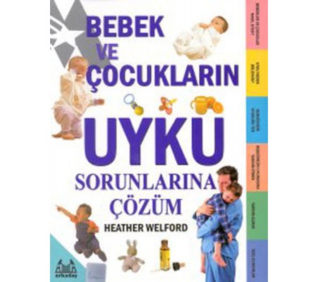 Bebek ve Çocukların Uyku Sorunlarına Çözüm