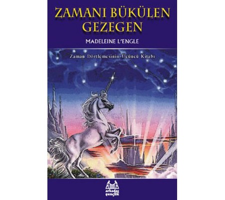 Zamanı Bükülen Gezegen Zaman Dörtlemesi 3. Kitap Zamanı Bükülen Gezegen Zaman Dörtlemesi 3. Kitap