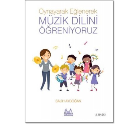 Oynayarak Eğlenerek Müzik Dilini Öğreniyoruz