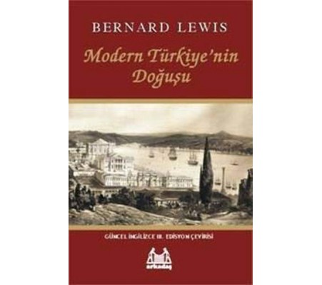Modern Türkiye'nin Doğuşu Modern Türkiye'nin Doğuşu