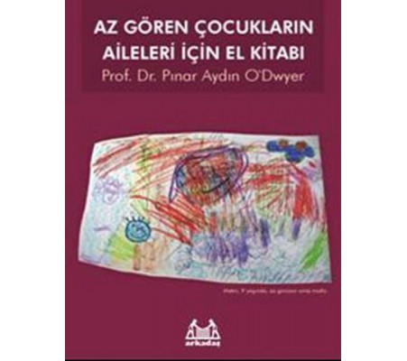 Az Gören Çocukların Aileleri İçin El Kitabı Az Gören Çocukların Aileleri İçin El Kitabı