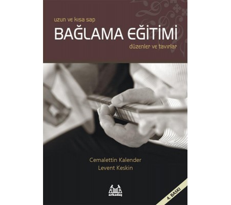 Uzun ve Kısa Sap Bağlama Eğitimi Düzenler ve Tavırlar Uzun ve Kısa Sap Bağlama Eğitimi Düzenler ve Tavırlar
