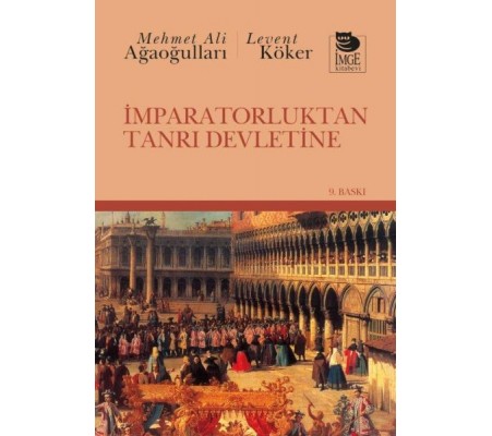İmparatorluktan Tanrı Devletine İmparatorluktan Tanrı Devletine
