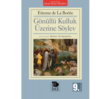 Gönüllü Kulluk Üzerine Söylev Gönüllü Kulluk Üzerine Söylev