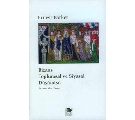 Bizans Toplumsal Ve Siyasal Düşünüş - Baskısı Yok