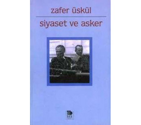 Siyaset ve Asker Cumhuriyet Döneminde Sıkıyönetim Uygulamaları Siyaset ve Asker Cumhuriyet Döneminde Sıkıyönetim Uygulamaları