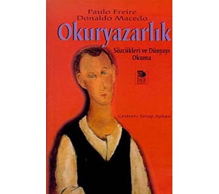 Okuryazarlık Sözcükleri ve Dünyayı Okuma Okuryazarlık Sözcükleri ve Dünyayı Okuma